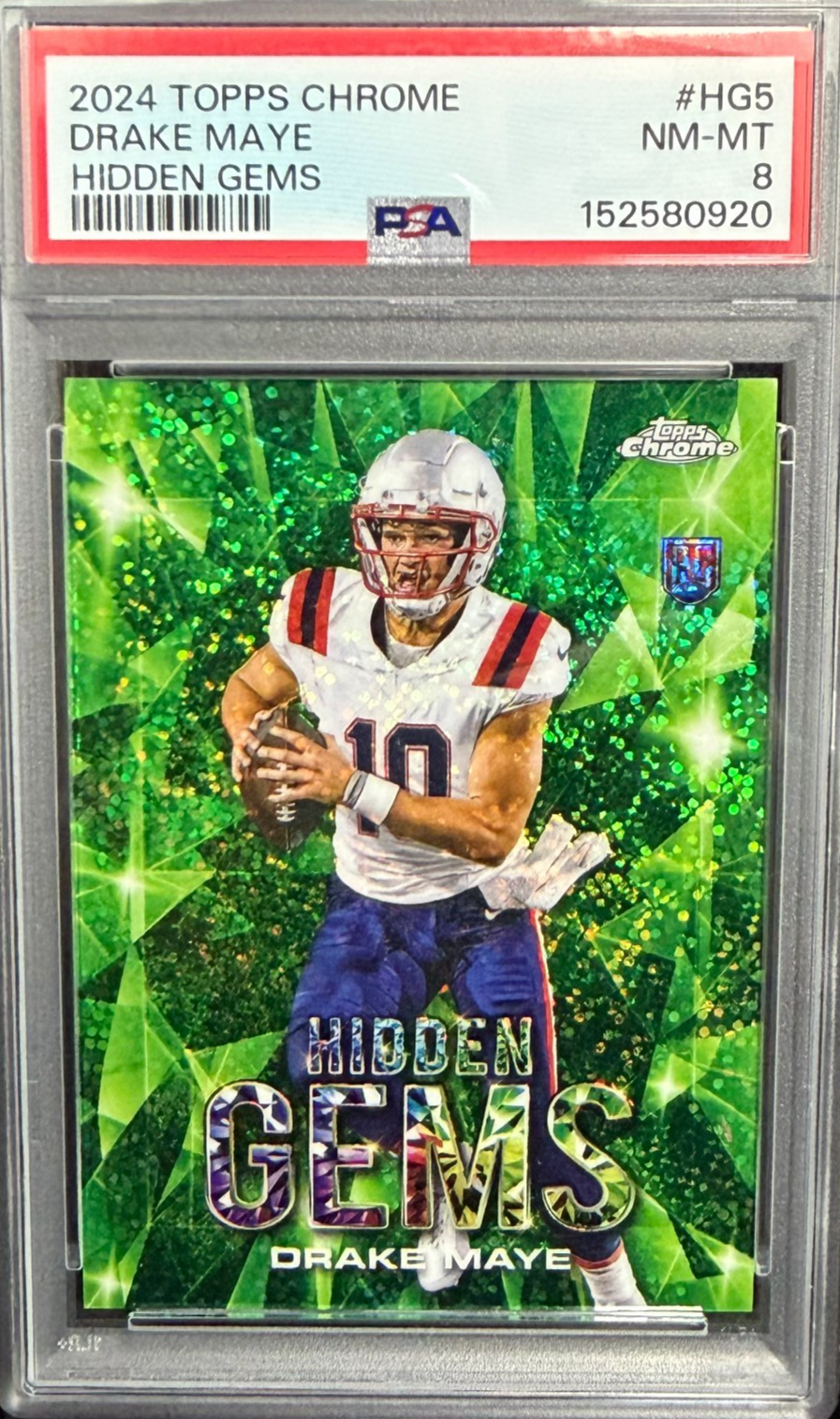 2024 Topps Chrome Hidden Gems Green Speckle Refractor Drake Maye RC Rookie PSA 8