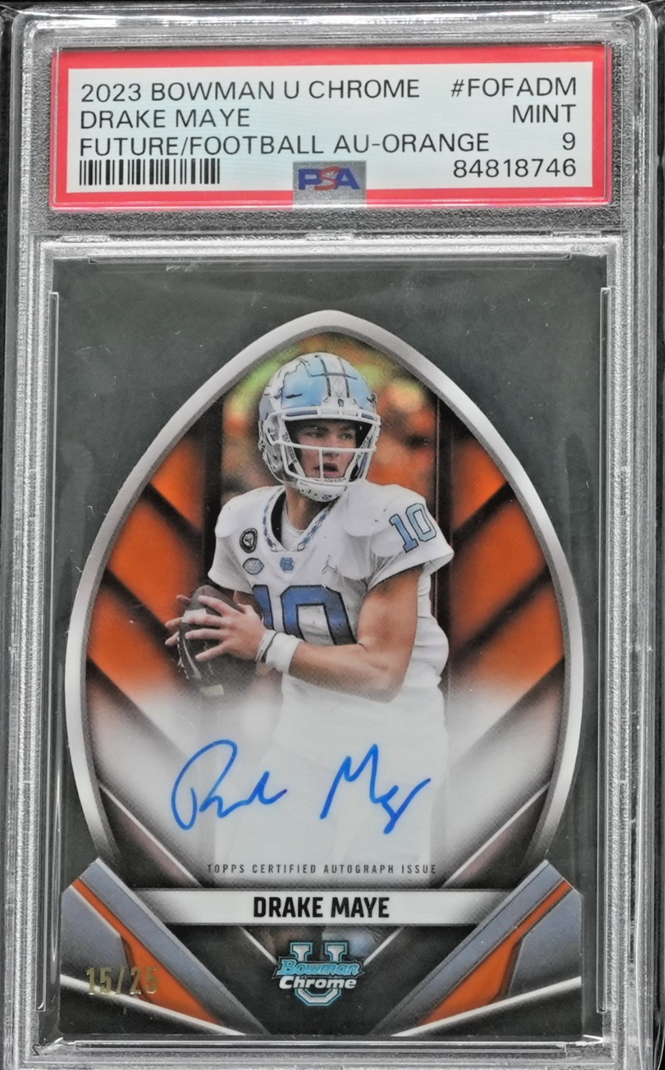2023 Bowman U Chrome Future of Football Autographs Orange Drake Maye /25 PSA 9
