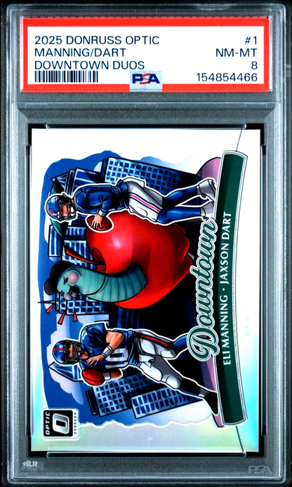 PANINI DUNRUSS OPTIC DOWNTOWN DOUS ELI MANNING JAXSON DART #1 GIANTS PSA 8 RC