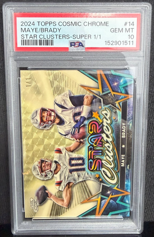 2024 Topps Cosmic Chrome Star Clusters TOM BRADY DRAKE MAYE Superfractor /1 PSA