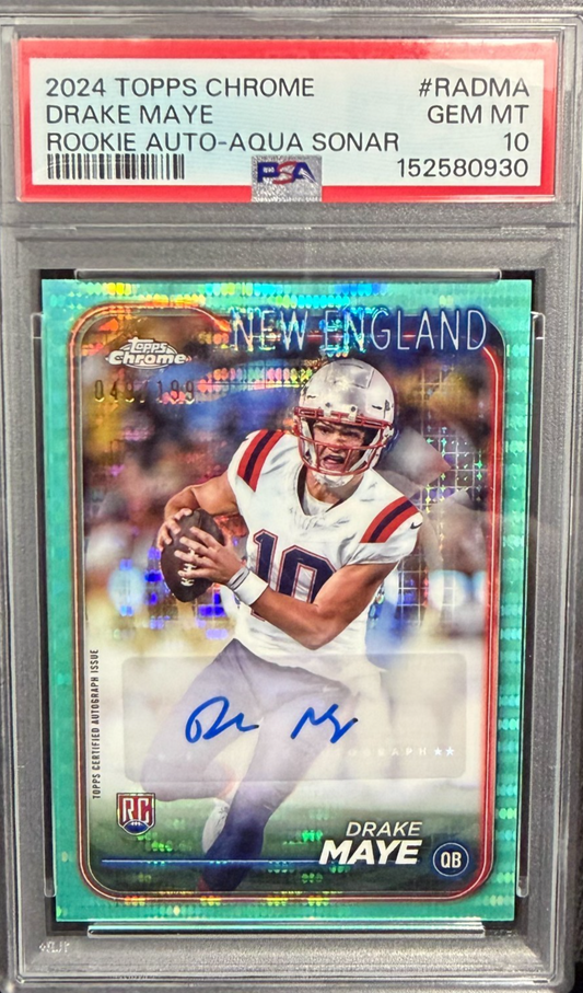 2024 Topps Chrome Rookie Auto Drake Maye Aqua Sonar Refractor/199 PSA 10 GEM 
