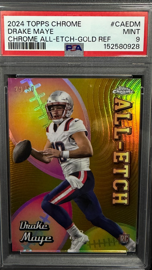 2024 Topps Chrome Football - Drake Maye RC All-etch gold /50 Refractor PSA 9